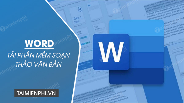 Tải Phần Mềm Soạn Thảo Văn Bản Word Như Thế Nào?