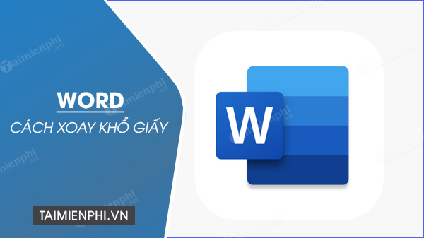 xoay khổ giấy trong Word