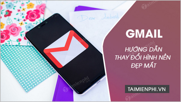 huong dan thay doi hinh nen gmail