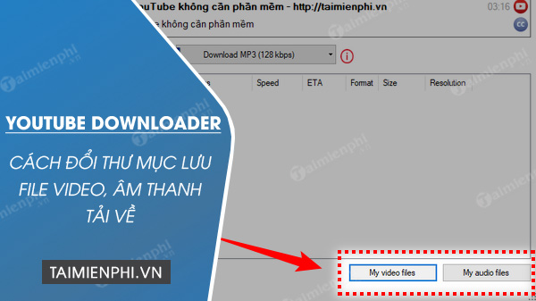 doi thu muc luu video am thanh tai ve tren youtube downloader