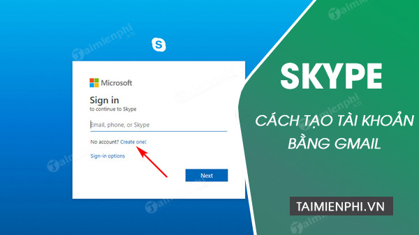 cach tao tai khoan skype bang gmail