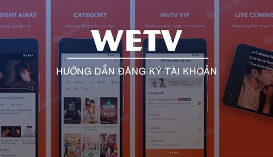 Cách tạo tài khoản WeTV