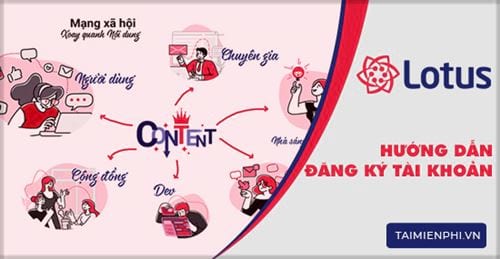 Cách tạo tài khoản Lotus, mạng xã hội của người Việt