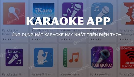 top ung dung hat karaoke tren dien thoai