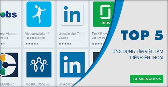 top ung dung tim viec lam hieu qua nhat