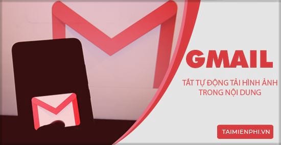 Cách chặn hình ảnh trong Gmail cho iPhone