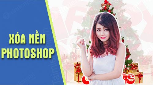 Cách xóa nền trong Photoshop