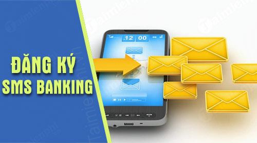 dang ky sms banking sacombank
