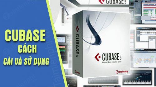 Cách cài và sử dụng Cubase trên máy tính