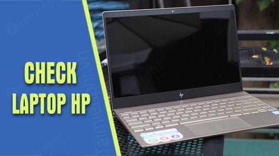Hướng dẫn kiểm tra bảo hành Laptop HP