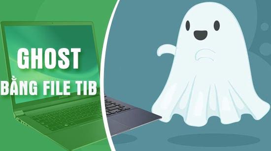 Hướng dẫn cách ghost máy tính bằng file TIB 0
