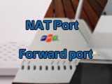 Cách NAT Port, Forward port với các modem phổ biến ...