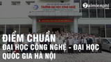 Điểm chuẩn Đại học Công nghệ Đại học Quốc gia Hà Nội năm 2021