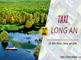 Số điện thoại Taxi Long An, Số Taxi Bến Lức, Đức Hoà, Cần Giuộc, Cần Đ