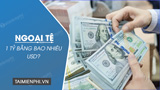 1 tỷ bằng bao nhiêu USD, đổi 100000000 sang