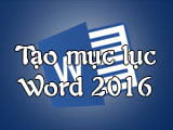 Làm thế nào để tạo mục lục dạng số trang trong Word 2016?
