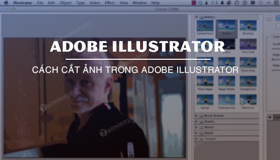 
	Cách cắt ảnh trong Adobe Illustrator

