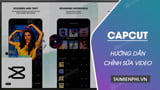 Hướng dẫn chỉnh sửa, edit video bằng CapCut trên điện thoại