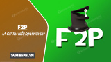 [TaiMienPhi.Vn] F2P là gì? Định nghĩa về Free to Play