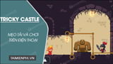 How to download and play Tricky Castle on Android and iPhone phones